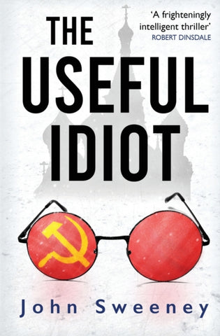 The Useful Idiot-9781909269347