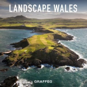 Landscape Wales : Tirlun Cymru-9781909823464