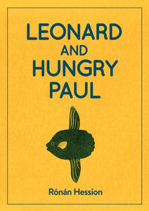 LEONARD AND HUNGRY PAUL-9781910422441