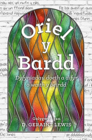 Oriel y Bardd - Dyfyniadau Doeth a Difyr o Waith y Beridd-9781911584599