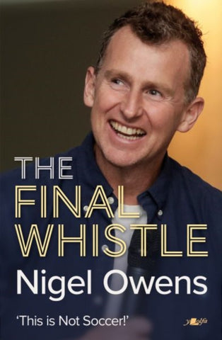 Nigel Owens: Full Time : The long-awaited sequel to his bestselling autobiography!-9781912631315