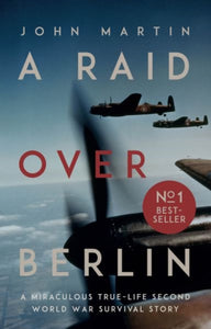 A Raid Over Berlin-9781912681198