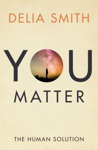 You Matter : The Human Solution-9781912914333