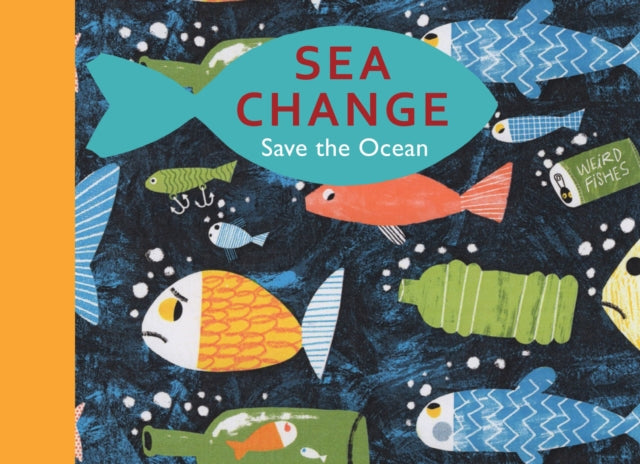 Sea Change : Save the Ocean-9781913074180
