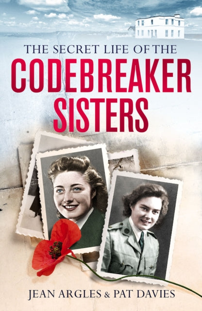 Codebreaking Sisters : Our Secret War-9781913406059