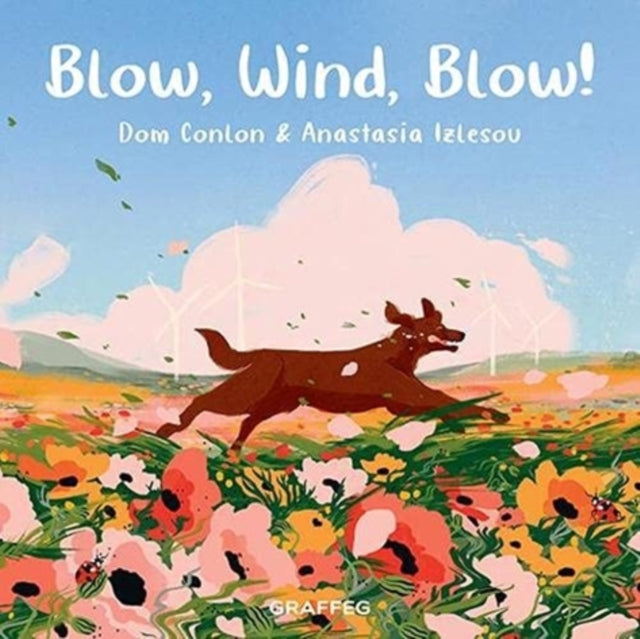Blow, Wind, Blow! : 3-9781914079184