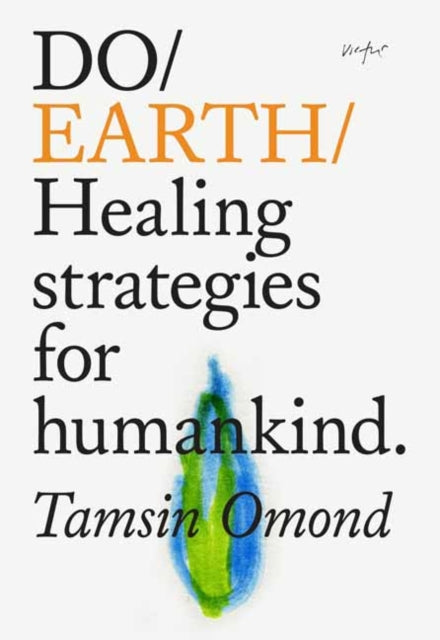 Do Earth : Healing Strategies for Humankind-9781914168000