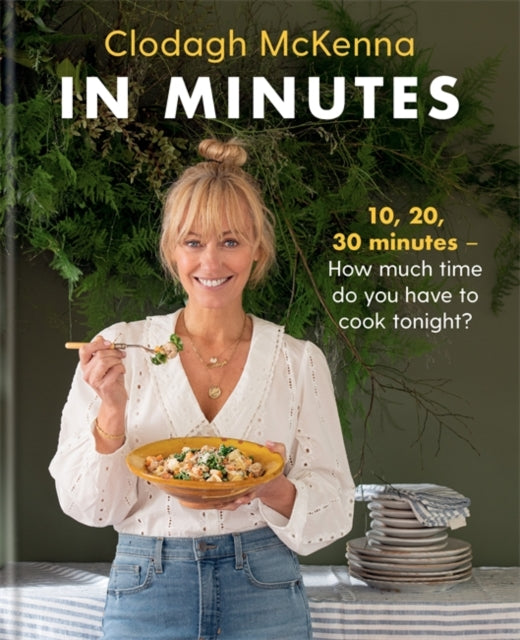 In Minutes : Simple and delicious recipes to make in 10, 20 or 30 minutes-9781914239083