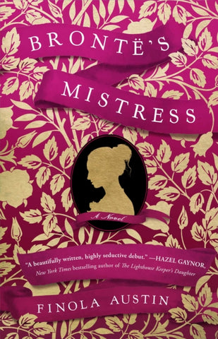 Bronte's Mistress : A Novel-9781982137243