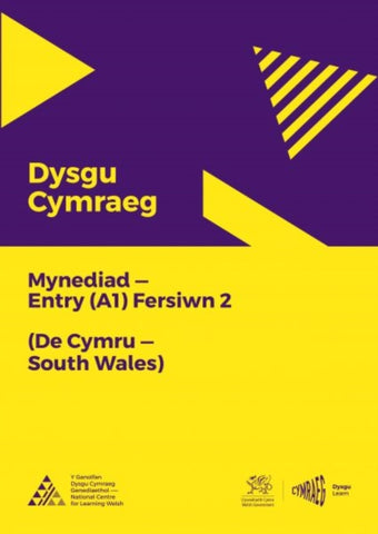 Dysgu Cymraeg: Mynediad (A2) - De Cymru-9781998995905
