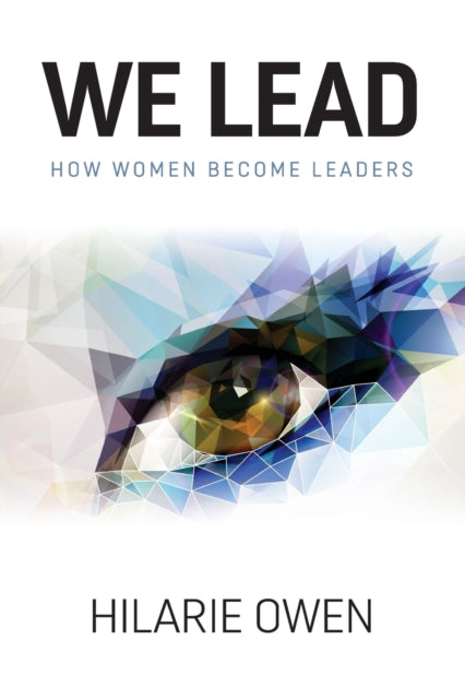 We Lead : How women become leaders-9781999832940